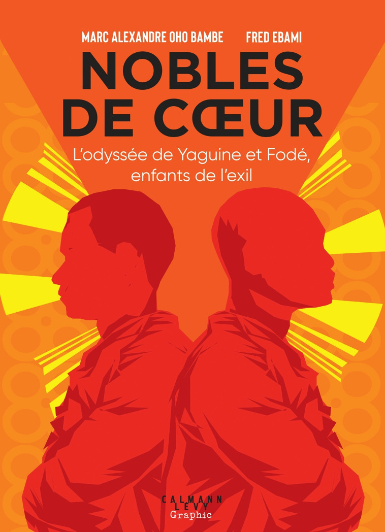 Nobles de coeur - Marc Alexandre Oho Bambe, Fred Ebami - CALMANN-LEVY