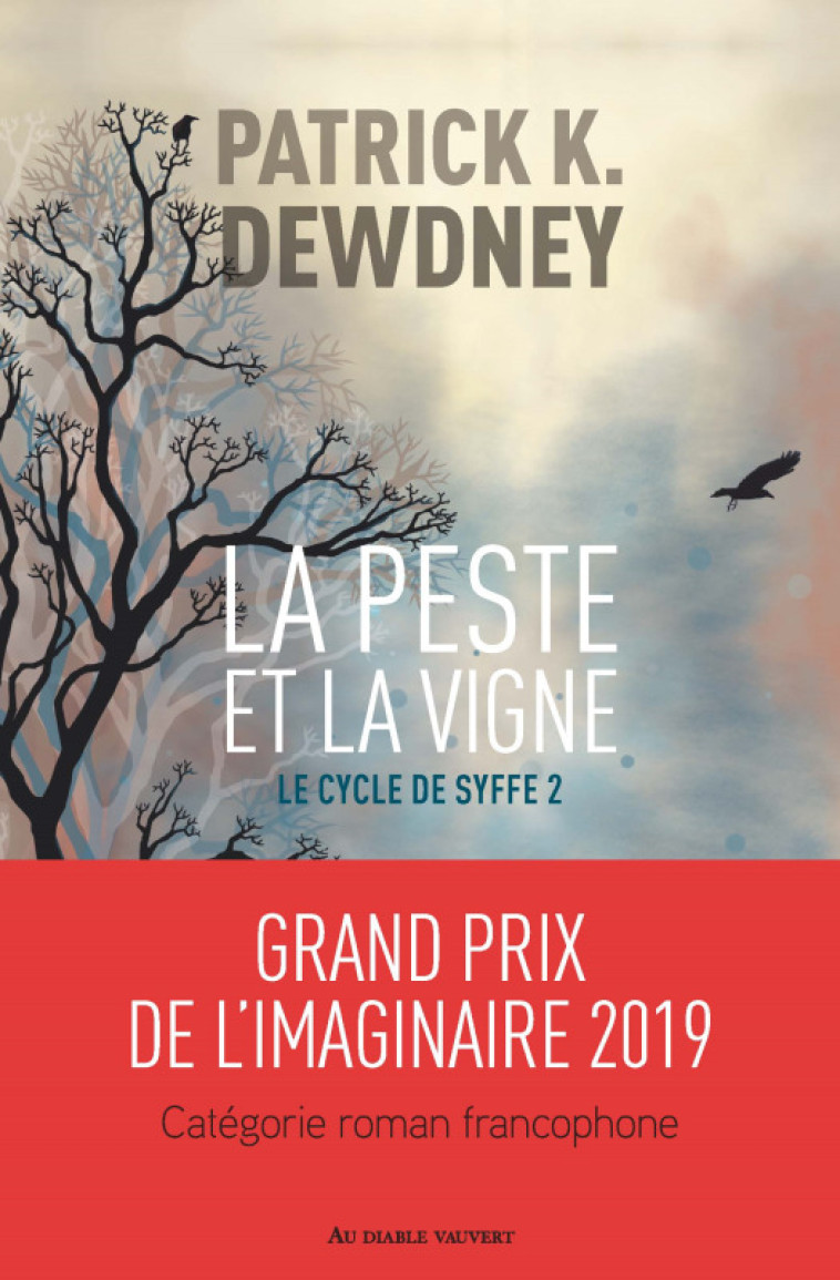 La peste et la vigne - Patrick K. Dewdney - DIABLE VAUVERT