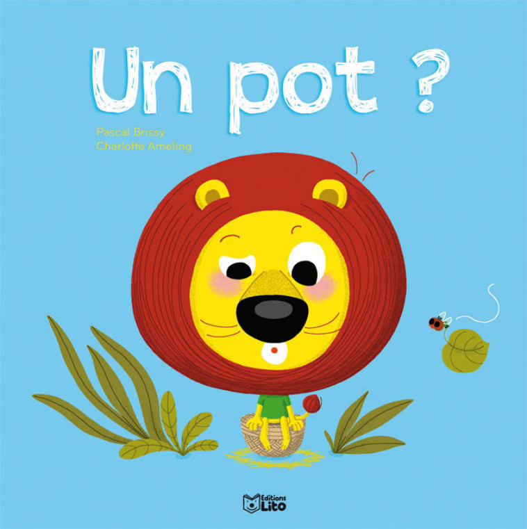 Un pot ? - Pascal Brissy, Charlotte Ameling - LITO