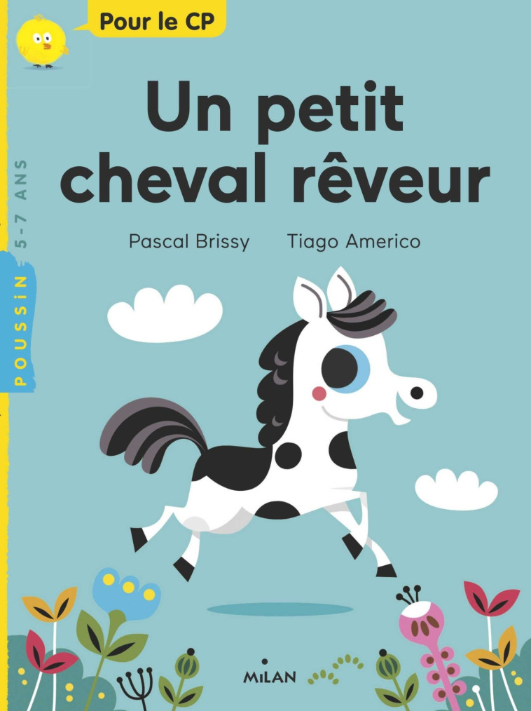 Un petit cheval rêveur - Pascal Brissy, Tiago Americo - MILAN