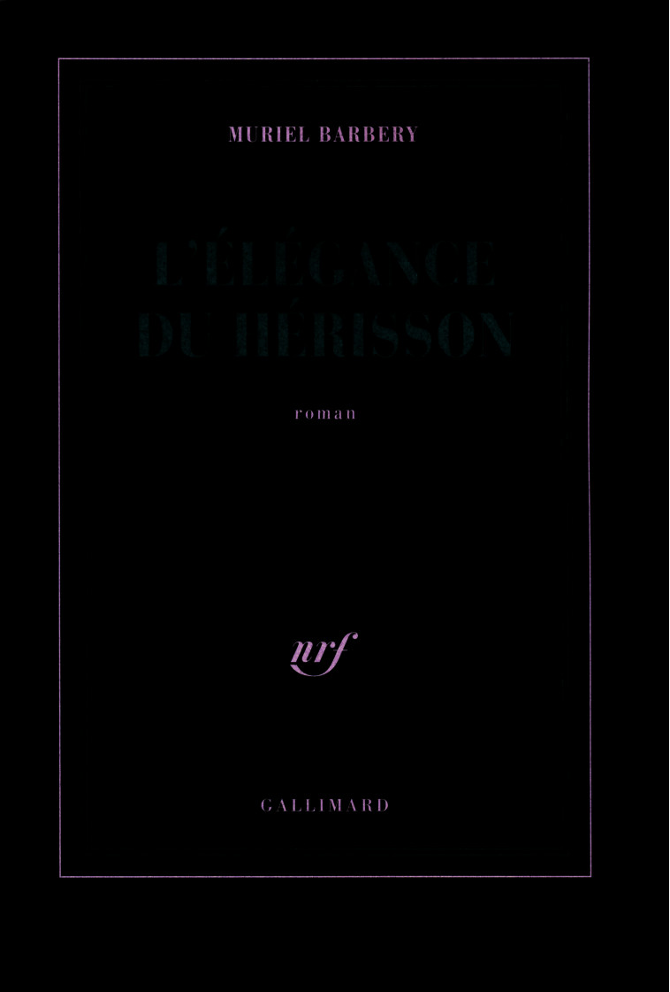 L'élégance du hérisson - Muriel Barbery, Muriel Barbery - GALLIMARD