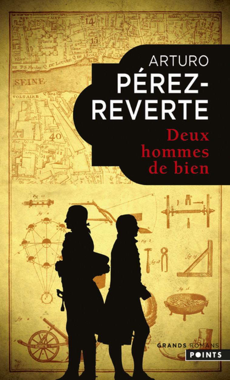 Deux hommes de bien - Arturo Pérez-Reverte Arturo Pérez-Reverte, Arturo Perez-Reverte,  ARTURO PEREZ-REVERTE - POINTS