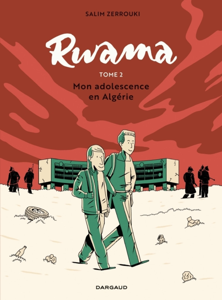 Rwama - Tome 2 - Mon adolescence en Algérie (1992-2000) -  Zerrouki Salim - DARGAUD