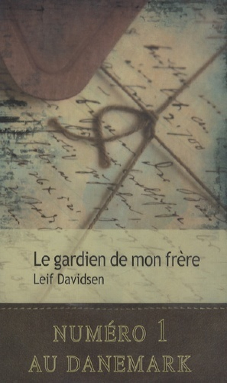 Le gardien de mon frère - Leif Davidsen, Monique Christiansen - GAIA