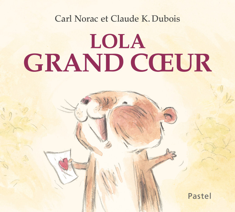Les histoires de Lola : Lola Grand Coeur - NORAC CARL - EDL