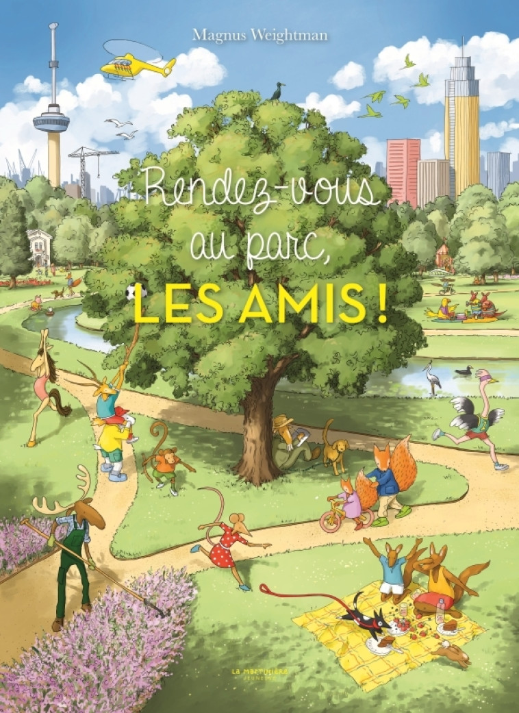 Rendez-vous au parc, les amis ! - WEIGHTMAN MAGNUS - MARTINIERE J