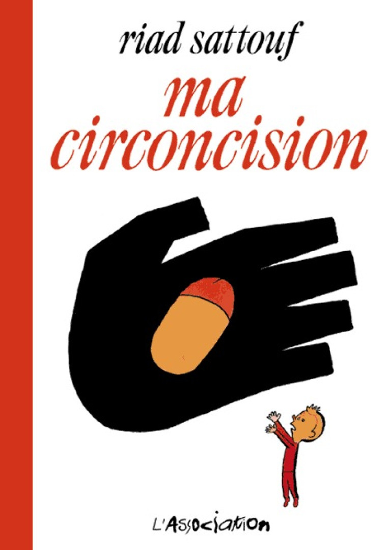 Ma circoncision - Riad Sattouf - ASSOCIATION